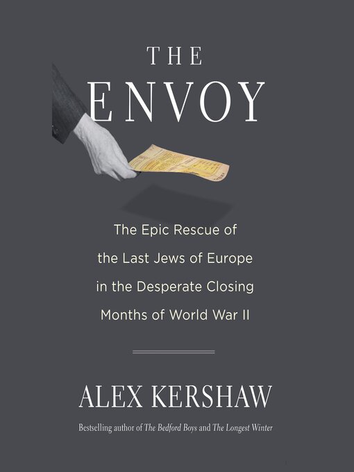 Title details for The Envoy by Alex Kershaw - Available